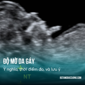 Độ mờ da gáy là gì
